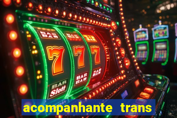 acompanhante trans em santos